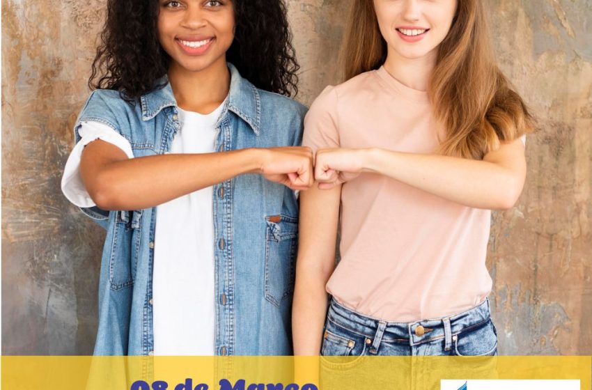  Dia Internacional da Mulher